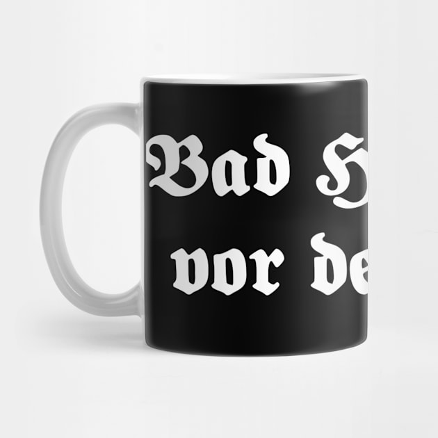 Bad Homburg vor der Höhe written with gothic font by Happy Citizen